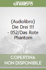 (Audiolibro) Die Drei !!! - 052/Das Rote Phantom libro