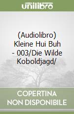 (Audiolibro) Kleine Hui Buh - 003/Die Wilde Koboldjagd/ libro