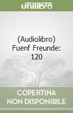 (Audiolibro) Fuenf Freunde: 120 libro