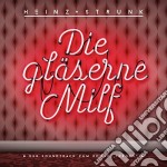 (Audiolibro) Heinz Strunk - Die Glaeserne Milf libro