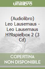 (Audiolibro) Leo Lausemaus - Leo Lausemaus H?Rspielbox 2 (3 Cd) libro