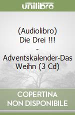 (Audiolibro) Die Drei !!! - Adventskalender-Das Weihn (3 Cd) libro