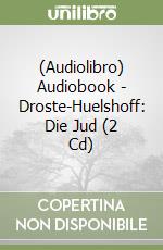 (Audiolibro) Audiobook - Droste-Huelshoff: Die Jud (2 Cd) libro