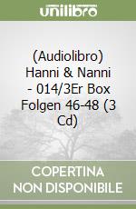 (Audiolibro) Hanni & Nanni - 014/3Er Box Folgen 46-48 (3 Cd) libro