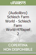 (Audiolibro) Schleich Farm World - Schleich Farm World-H?Rspiel 2 libro
