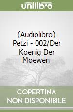 (Audiolibro) Petzi - 002/Der Koenig Der Moewen