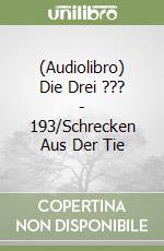 (Audiolibro) Die Drei ??? - 193/Schrecken Aus Der Tie libro