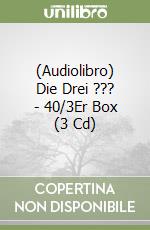 (Audiolibro) Die Drei ??? - 40/3Er Box (3 Cd) libro