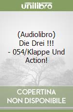 (Audiolibro) Die Drei !!! - 054/Klappe Und Action! libro