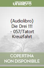 (Audiolibro) Die Drei !!! - 057/Tatort Kreuzfahrt libro