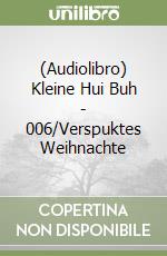 (Audiolibro) Kleine Hui Buh - 006/Verspuktes Weihnachte libro