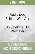 (Audiolibro) Schlau Wie Vier - 005/Delfine.Die Welt Der libro