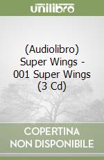 (Audiolibro) Super Wings - 001 Super Wings (3 Cd) libro