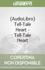 (AudioLibro) Tell-Tale Heart - Tell-Tale Heart libro