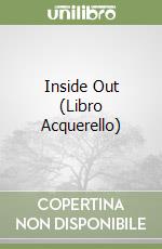 Inside Out (Libro Acquerello) libro