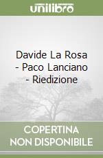 Davide La Rosa - Paco Lanciano - Riedizione libro
