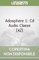 Adosphere 1: Cd Audio Classe (x2) libro