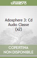 Adosphere 3: Cd Audio Classe (x2) libro