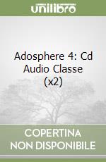 Adosphere 4: Cd Audio Classe (x2) libro