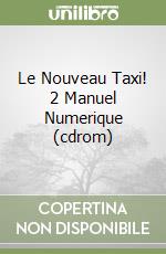 Le Nouveau Taxi! 2 Manuel Numerique (cdrom) libro