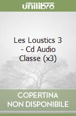 Les Loustics 3 - Cd Audio Classe (x3) libro