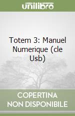 Totem 3: Manuel Numerique (cle Usb) libro