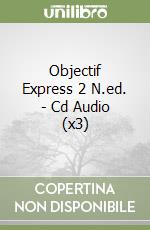 Objectif Express 2 N.ed. - Cd Audio (x3) libro