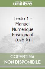 Texto 1 - Manuel Numerique Enseignant (usb-k) libro