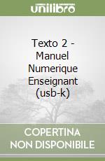 Texto 2 - Manuel Numerique Enseignant (usb-k) libro