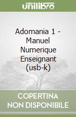 Adomania 1 - Manuel Numerique Enseignant (usb-k) libro