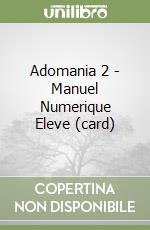 Adomania 2 - Manuel Numerique Eleve (card) libro