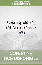 Cosmopolite 1: Cd Audio Classe (x3) libro