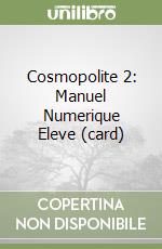 Cosmopolite 2: Manuel Numerique Eleve (card) libro