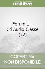 Forum 1 - Cd Audio Classe (x2) libro