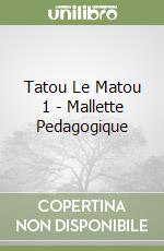 Tatou Le Matou 1 - Mallette P+dagogique libro