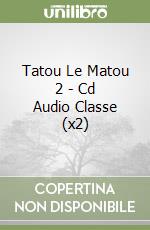 Tatou Le Matou 2 - Cd Audio Classe (x2) libro