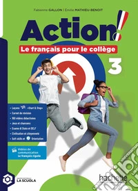 Action! Le francais pour le college. Con Cahier, Carnet de révision. Per la Scuola media. Con e-book. Vol. 3 libro