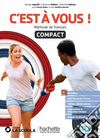 C'est a vous. Mèthode de français. Vol. unico. Livre de l'élève et Cahier. Per le Scuole superiori. Con e-book. Con espansione online libro