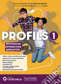 Profils. Motivation, interaction, mediation. Avec Un monde qui bouge. Per le Scuole superiori. Con e-book. Con espansione online. Vol. 1 libro
