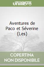 Aventures de Paco et Séverine (Les)