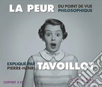 (Audiolibro) Pierre-Henri Tavoillot - La Peur-Du Point De Vue Philosophique (3 Cd) libro