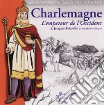 (Audiolibro) Charlemagne - L'Empereur De L'Occident libro