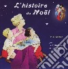 (Audiolibro) La Comtesse De Segur - L'Histoire De Noel libro