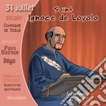 (Audiolibro) Ignace De Loyola - Collection Un Prenom Un Saint libro