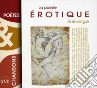 (Audiolibro) Poesie Erotique (La): Anthologie (2 Cd) libro