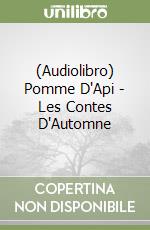 (Audiolibro) Pomme D'Api - Les Contes D'Automne