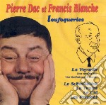 (Audiolibro) Pierre Dac Et Francis Blanche - Loufiqueries libro