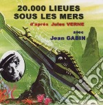 (Audiolibro) 20000 Lieues Sous Les Mers - D'Apres Jules Verne Avec Jean Gabin libro