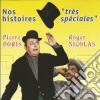 (Audiolibro) Pierre Doris Et Roger Nicolas - Nos Histoires Tres Speciales libro