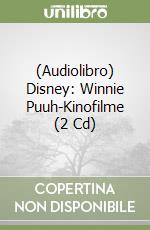 (Audiolibro) Disney: Winnie Puuh-Kinofilme (2 Cd) libro